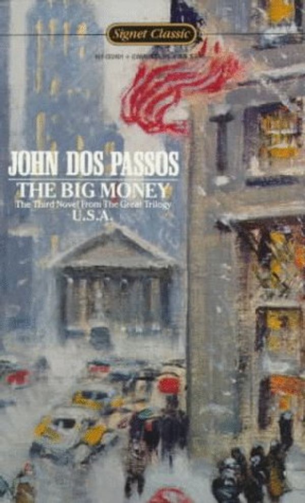 Cover Art for 9780451524010, The Big Money by Passos John Dos