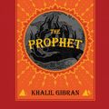 Cover Art for 9798508919573, The Prophet: With Original 1923 Illustrations by the Author (Illustrated) by Gibran, Kahlil, Gibran, Kahlil
