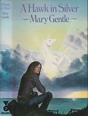 Cover Art for 9780575023864, Hawk in Silver by Mary Gentle
