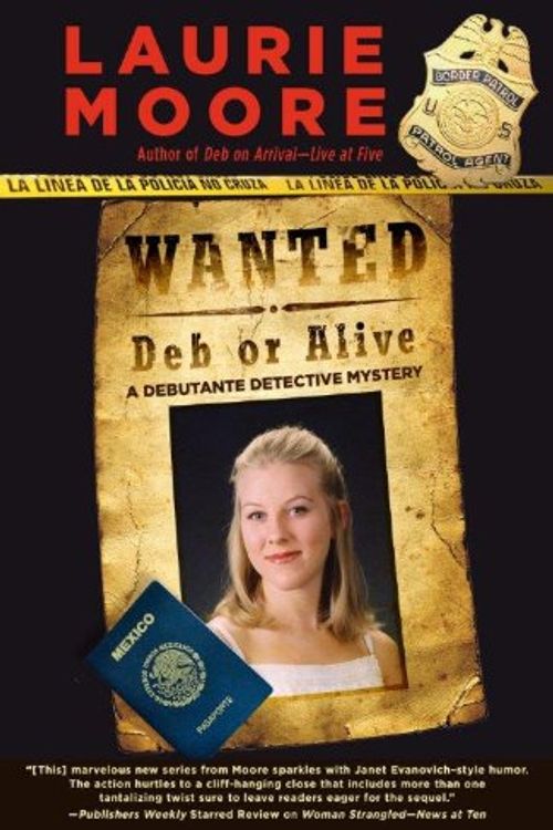 Cover Art for 9781410442031, Wanted Deb or Alive (Thorndike Press Large Print Core Series) by Laurie Moore