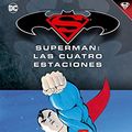 Cover Art for 9788417063047, Batman y Superman - Colección Novelas Gráficas número 17: Superman: Las cuatro estaciones by Jeph Loeb