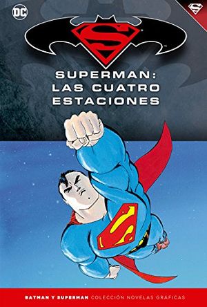 Cover Art for 9788417063047, Batman y Superman - Colección Novelas Gráficas número 17: Superman: Las cuatro estaciones by Jeph Loeb