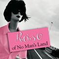 Cover Art for 9781596929722, Rose of No Man's Land by Michelle Tea