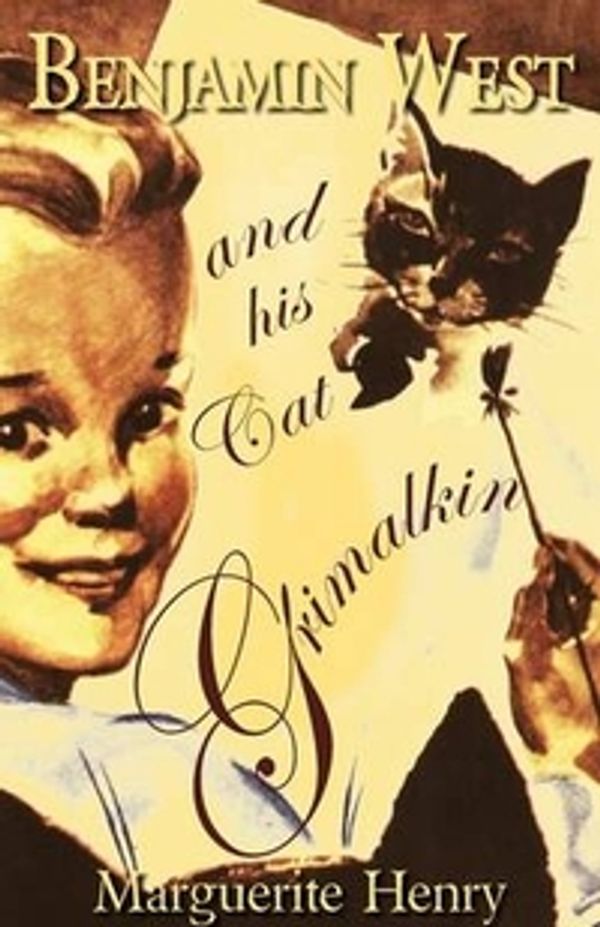 Cover Art for 9781893103290, Benjamin West and His Cat Grimalkin by Marguerite Henry