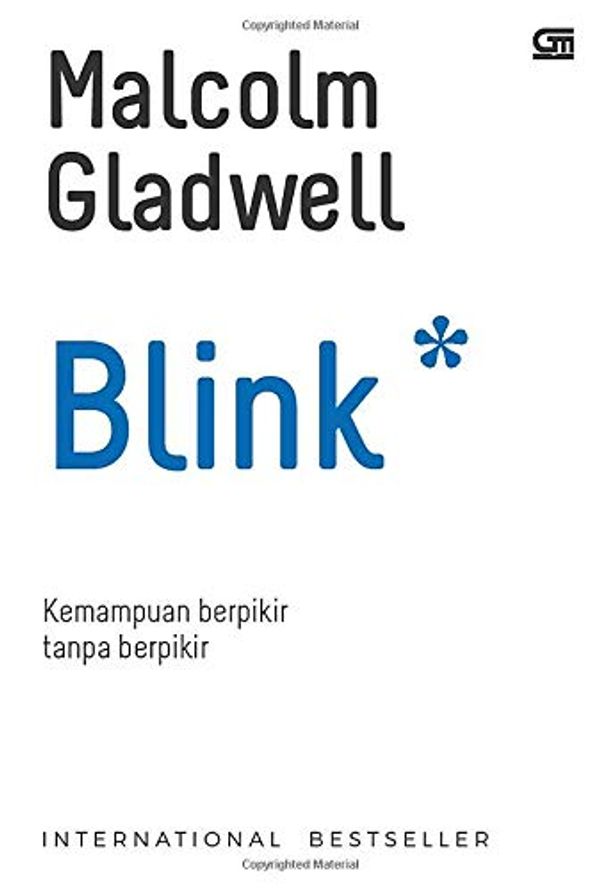 Cover Art for 9789792214727, BLINK: Kemampuan Berpikir Tanpa Berpikir (Cover Baru) (Indonesian Edition) by Malcolm Gladwell