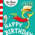 Cover Art for 9780008251987, Happy Birthday to You! by Dr. Seuss