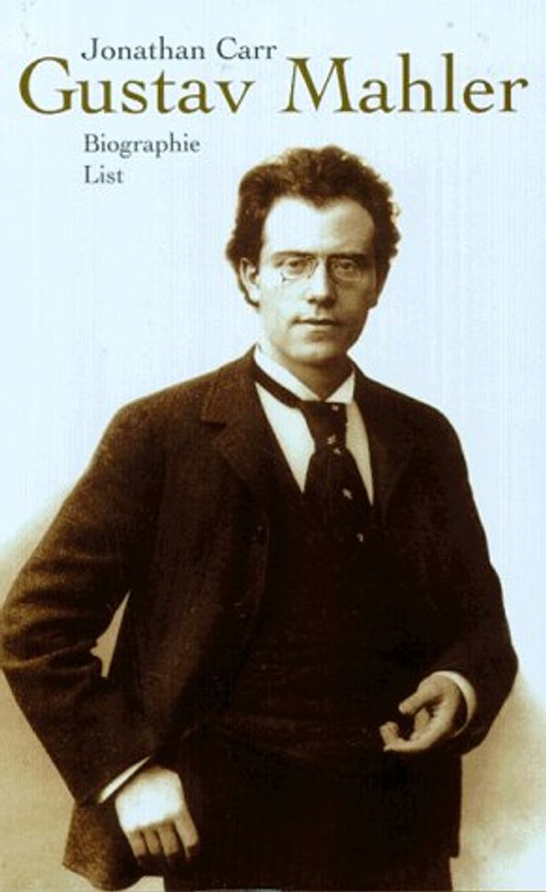 Cover Art for 9783471772423, Gustav Mahler by Jonathan Carr