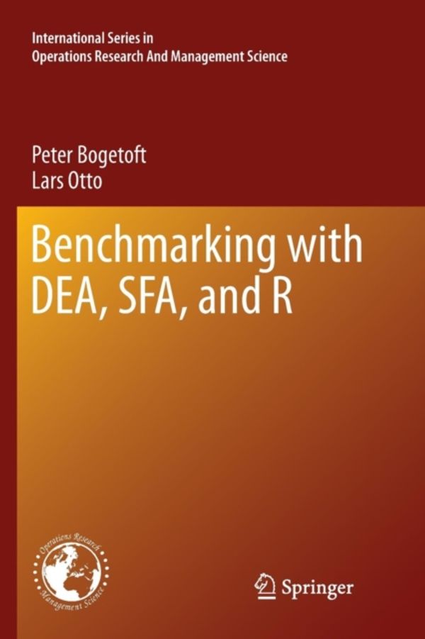 Cover Art for 9781461427728, Benchmarking with DEA, SFA, and R by Peter Bogetoft