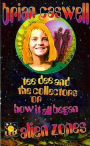 Cover Art for 9780702229886, Tee Dee and the Collectors by Brian Caswell