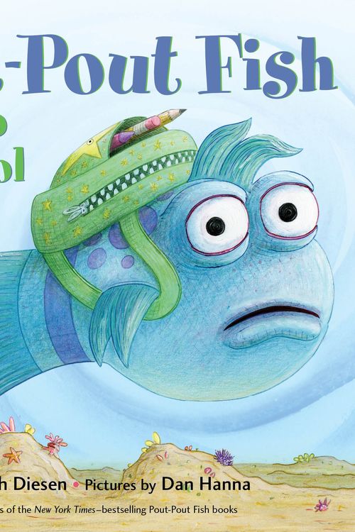 Cover Art for 9780374308520, The Pout-Pout Fish Goes to School (Pout-Pout Fish Adventure) by Deborah Diesen