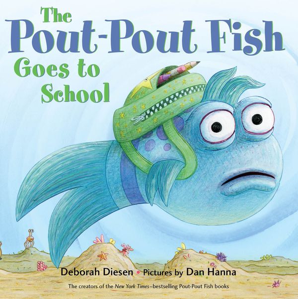 Cover Art for 9780374308520, The Pout-Pout Fish Goes to School (Pout-Pout Fish Adventure) by Deborah Diesen
