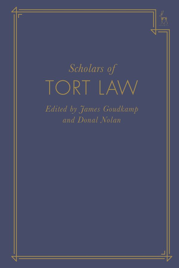 Cover Art for 9781509910571, Scholars of Tort Law by James Goudkamp