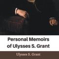 Cover Art for 9789356615007, Personal Memoirs of Ulysses S. Grant by Ulysses S. Grant