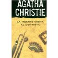 Cover Art for 9789504916109, agatha christie la muerte visita al dentista by Agatha Christie