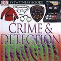 Cover Art for 9780756613860, Crime and Detection (DK Eyewitness Books) by Brian Lane