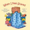 Cover Art for 9780807589052, When I Feel Scared by Cornelia Maude Spelman