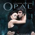 Cover Art for B00C7EYKXU, Opal (A Lux Novel) by Armentrout, Jennifer L. (12/11/2012) by Jennifer L. Armentrout
