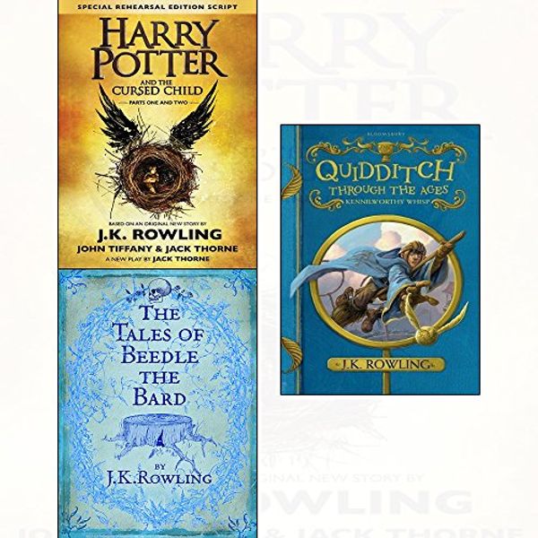 Cover Art for 9789123686988, Harry potter and the cursed child,tales of beedle the bard and quidditch through the ages 3 books collection set by J.k. Rowling,Jack Thorne,John Tiffany, Bloomsbury And Lumos