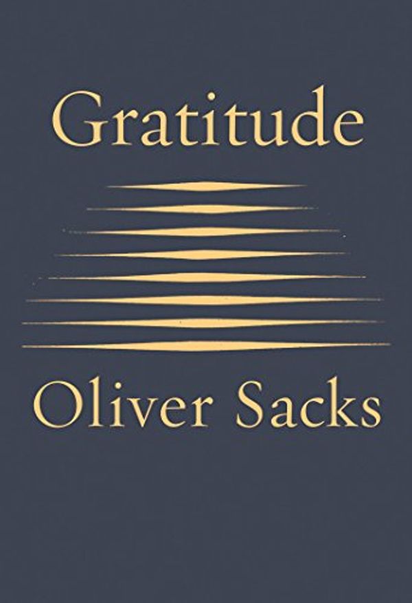 Cover Art for B016GRO8BC, Gratitude by Oliver Sacks