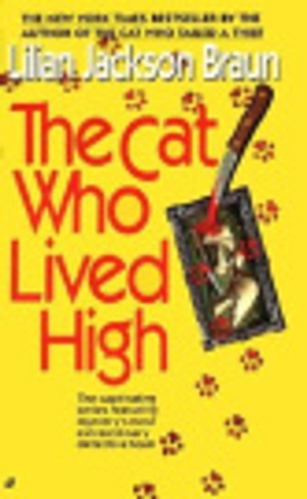 Cover Art for 9780786503261, Cat Who Lived High by Lilian Jackson Braun, Melville