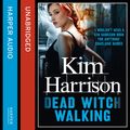 Cover Art for 9780007493906, Dead Witch Walking by Kim Harrison