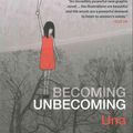 Cover Art for 9781551526539, Becoming Unbecoming by Una