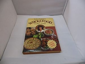 Cover Art for 9780584950656, Wholefood Cookery Course (A Charles Herridge book) by Evelyn Findlater