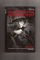Cover Art for 9781860643613, Filming "All Quiet on the Western Front" by Andrew Kelly