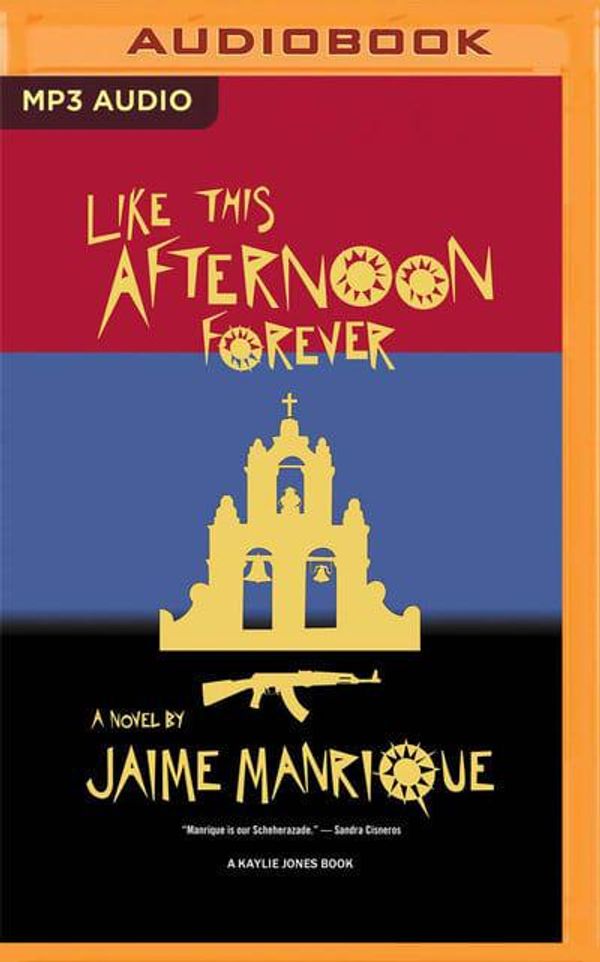Cover Art for 9781799725947, Like This Afternoon Forever by Jaime Manrique