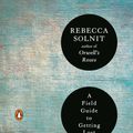 Cover Art for 9780143037248, A Field Guide to Getting Lost by Rebecca Solnit