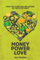 Cover Art for 9781788081818, Money Power Love: A Novel by Joss Sheldon