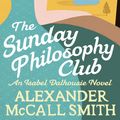 Cover Art for 9780349139418, The Sunday Philosophy Club by Alexander McCall Smith