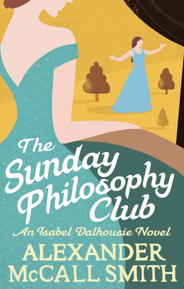 Cover Art for 9780349139418, The Sunday Philosophy Club by Alexander McCall Smith