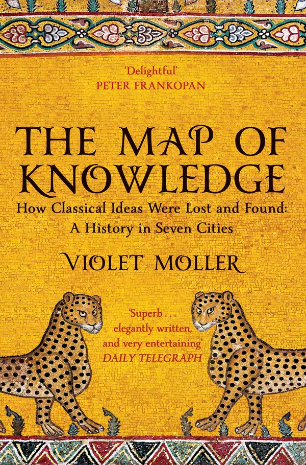 Cover Art for 9781509829620, THE MAP OF KNOWLEDGE by Violet Moller