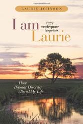 Cover Art for 9781449728137, I Am Laurie by Laurie Johnson