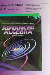 Cover Art for 9780130585110, ADVANCED ALGEBRA (THE UNIVERSITY OF CHICAGO SCHOOL MATHEMATICS PROJECT, PART 2 CHAPTERS 7-13 (TEACHER'S EDITION)) by SHARON L. SENK