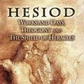 Cover Art for 9780486452180, Works and Days, Theogony and the Shield of Heracles by Hesiod