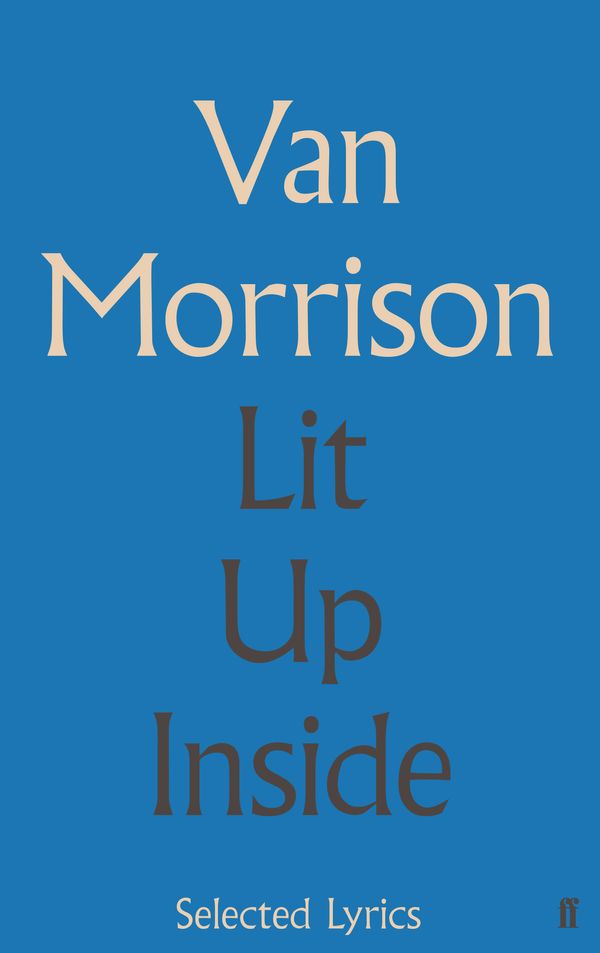 Cover Art for 9780571316205, Lit Up Inside Limited Edition by Van Morrisson (author)