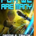 Cover Art for 9781543657326, For We Are Many (Bobiverse) by Dennis E. Taylor