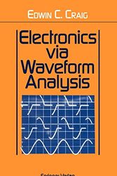 Cover Art for 9780387940151, Electronics Via Waveform Analysis by Edwin C. Craig