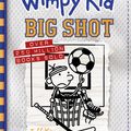 Cover Art for 9780143796121, Big Shot: Diary of a Wimpy Kid (16) by Jeff Kinney