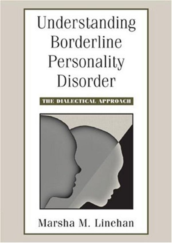 Cover Art for 9781593853686, Understanding Borderline Personality Disorder by Marsha M. Linehan