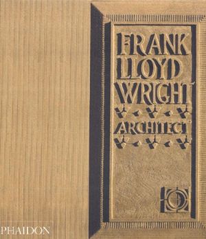 Cover Art for 9780714838540, Frank Lloyd Wright by Robert McCarter