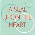 Cover Art for 9781473690578, A Seal Upon the Heart: God’s Wisdom and the Meaning of Marriage: a Devotional by Timothy Keller