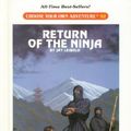 Cover Art for 9780836813104, Return of the Ninja (Choose Your Own Adventure) by Jay Leibold