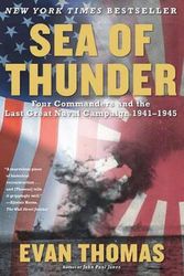 Cover Art for 9780743252225, Sea of Thunder: Four Commanders and the Last Great Naval Campaign, 1941-1945 by Evan Thomas