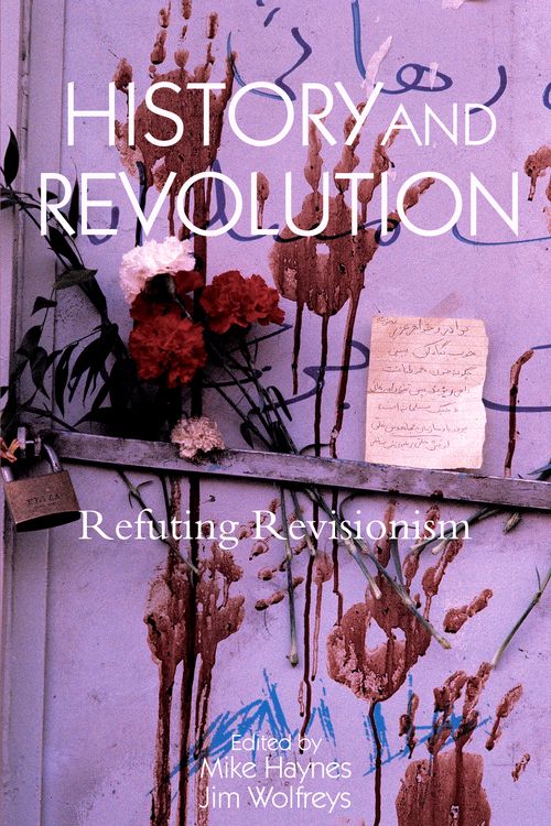 Cover Art for 9781844671519, History and Revolution by Mike Haynes