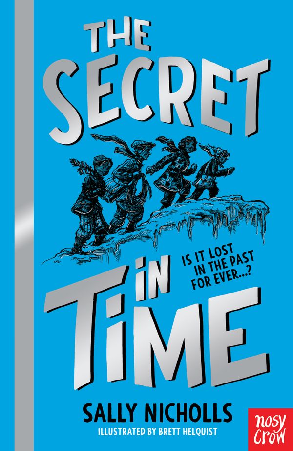 Cover Art for 9780857639141, The Secret in Time (The Time-Seekers) by Sally Nicholls
