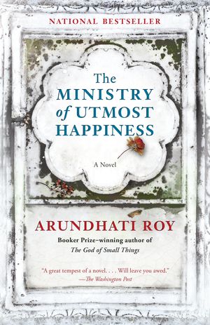 Cover Art for 9780525434818, The Ministry of Utmost Happiness by Arundhati Roy