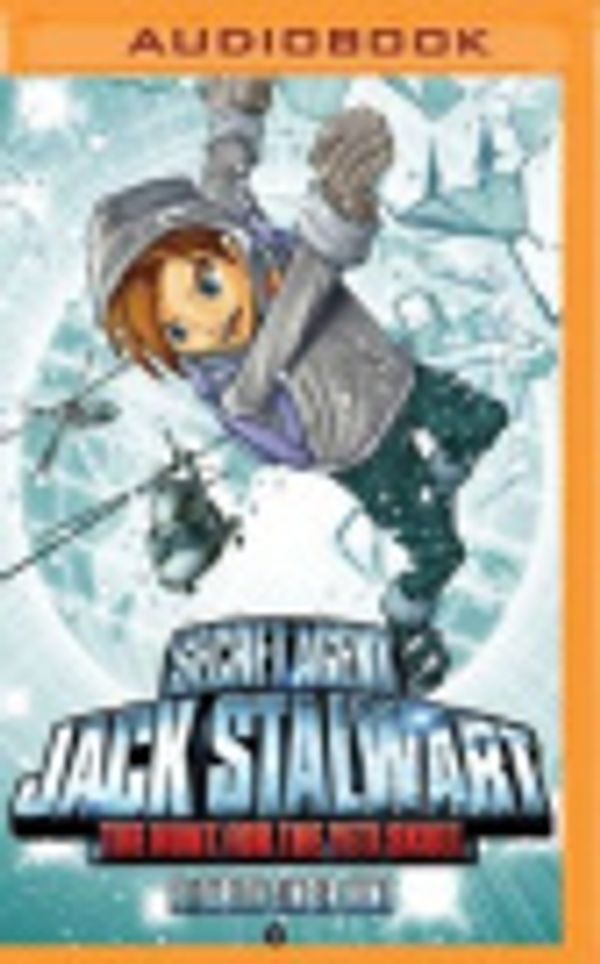 Cover Art for 9781531880460, Secret Agent Jack Stalwart: Book 13: The Hunt for the Yeti Skull: Nepal by Elizabeth Singer Hunt